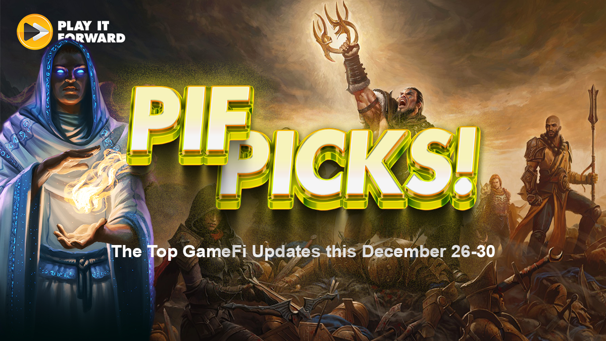 PIF Picks: The Top GameFi Updates this December 26-30