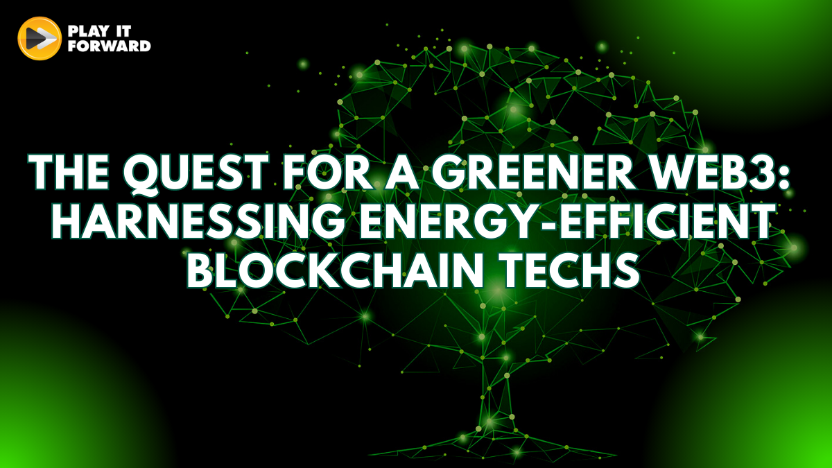 The Quest for a Greener Web3: Harnessing Energy-Efficient Blockchain Techs