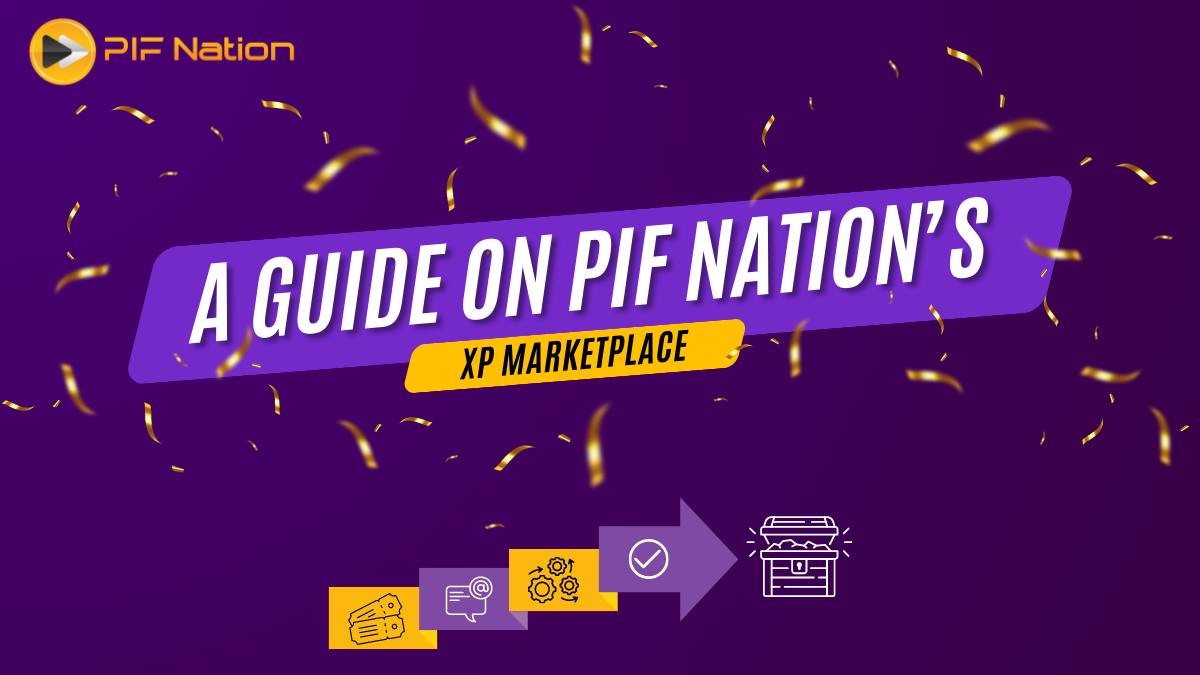 A Guide on PIF Nation’s XP Marketplace 