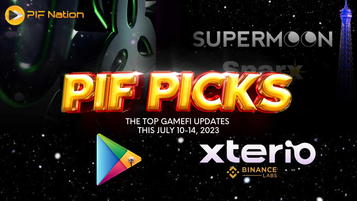 PIF Picks: The Top GameFi Updates this July 10-14, 2023