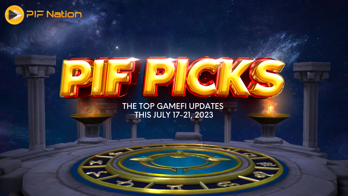 PIF Picks: The Top GameFi Updates from July 17-21, 2023